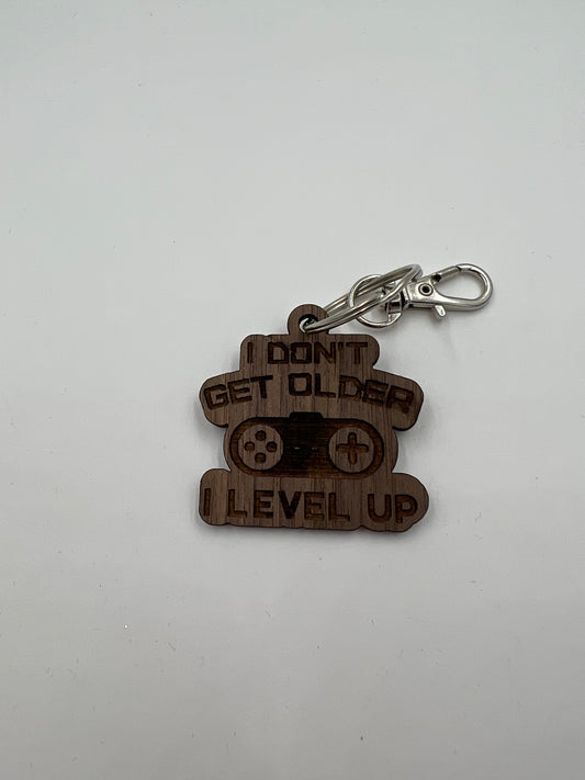 I Don’t Get Older, I Level Up Walnut Keychain